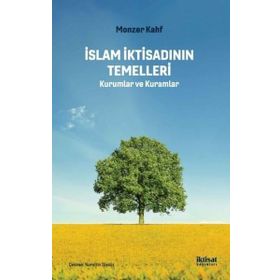 İslam İktisadının Temelleri - Monzer Kahf