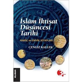 İSLAM İKTİSAT DÜŞÜNCESİ TARIHI - CENGIZ KALLEK