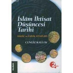 İSLAM İKTİSAT DÜŞÜNCESİ TARIHI - CENGIZ KALLEK