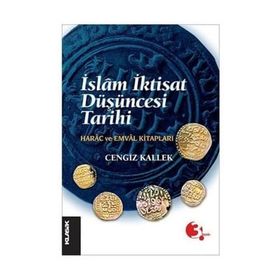 İSLAM İKTİSAT DÜŞÜNCESİ TARIHI - CENGIZ KALLEK