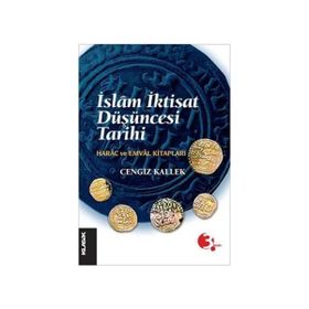 İSLAM İKTİSAT DÜŞÜNCESİ TARIHI - CENGIZ KALLEK