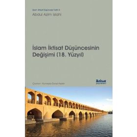 İslam İktisat Düşüncesinin Değişimi (18. Yüzyıl) - Abdul Azim Islahi