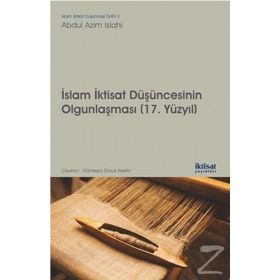 İslam İktisat Düşüncesinin Olgunlaşması 17.Yüzyıl - İktisat Yayınları