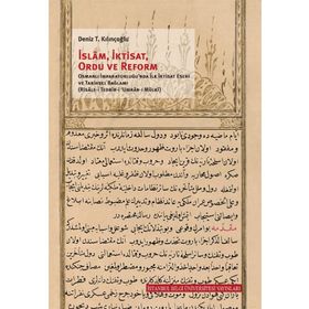 İslam İktisat Ordu Ve Reform - Deniz T. Kılınçoğlu