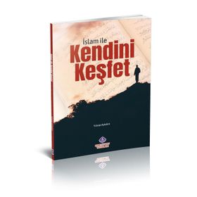 İslam ile Kendini Keşfet Yılmaz Aytekin
