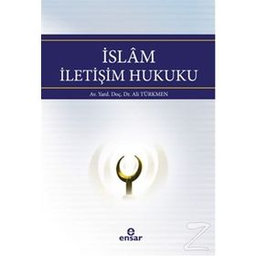 İslam İletişim Hukuku - Ali Türkmen