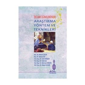 İslam İlimlerinde Araştırma Yöntem ve Teknikleri - Kolektif
