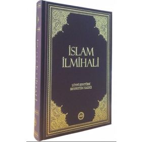 İslam İlmihali Orta Boy - Lütfi Şentürk Seyfettin Yazıcı