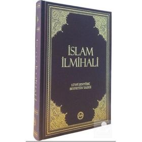 İslam İlmihali Orta Boy - Lütfi Şentürk Seyfettin Yazıcı
