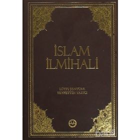 İslam İlmihali Orta Boy - Lütfi Şentürk Seyfettin Yazıcı
