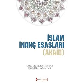 İslam İnanç Esasları Akaid - Murat Serdar