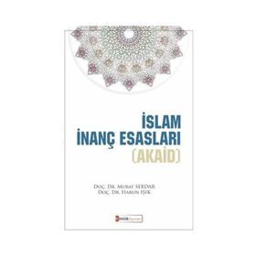İslam İnanç Esasları Akaid - Murat Serdar