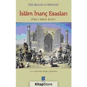 İslam İnanç Esasları - Ebu Mansur El-matüridi