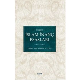 İslam İnanç Esasları - Hüseyin Doğan