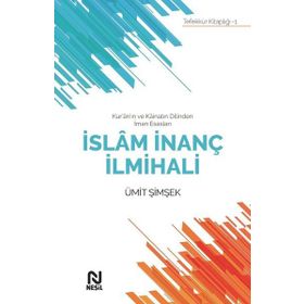 İslam İnanç İlmihali - Ümit Şimşek
