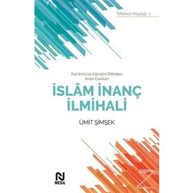 İslam İnanç İlmihali - Ümit Şimşek