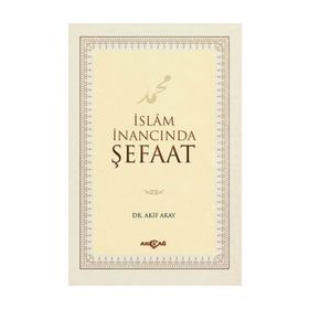 İslam İnancında Şefaat - Akif Akay