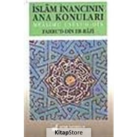 İslam İnancının Ana Konuları - Fahreddin Er-Razi