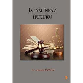 İslam İnfaz Hukuku - Mustafa Özgür