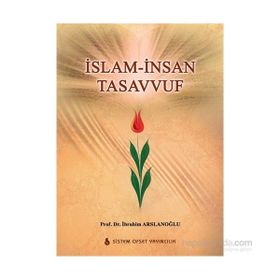 İslam İnsan Tasavvuf - İbrahim Arslanoğlu