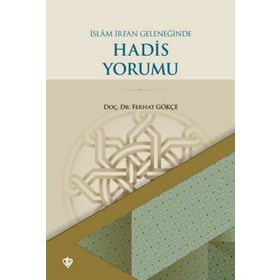 İslam İrfan Geleneğinde Hadis Yorumu - Diyanet Vakfı Yayınları