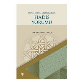 İslam İrfan Geleneğinde Hadis Yorumu - Diyanet Vakfı Yayınları