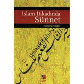 İSLAM İTİKADINDA SÜNNET - HAMDI GÜNDOĞAR