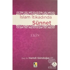 İSLAM İTİKADINDA SÜNNET - HAMDI GÜNDOĞAR