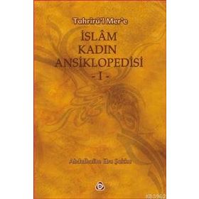 İSLAM KADIN ANSIKLOPEDISI (2 CILT) - ABDULHALIM EBU ŞAKKA