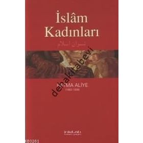 İSLAM KADINLARI - FATMA ALIYE HANIM