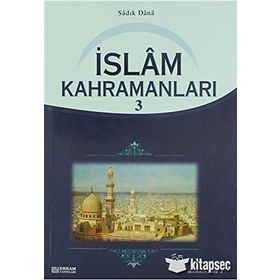İSLAM KAHRAMANLARI 3 - SADIK DANA