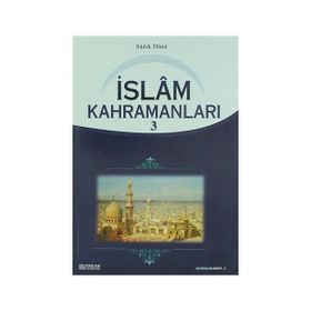 İSLAM KAHRAMANLARI 3 - SADIK DANA