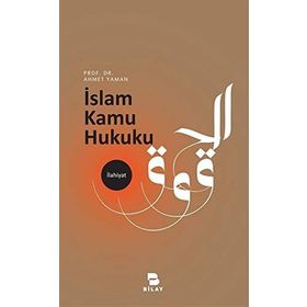 İslam Kamu Hukuku - Ayhan Ak