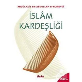 İSLAM KARDEŞLİĞİ - ABDÜLAZİZ BIN ABDULLAH EL-HUMEYDI