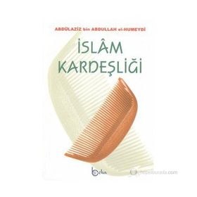İSLAM KARDEŞLİĞİ - ABDÜLAZİZ BIN ABDULLAH EL-HUMEYDI