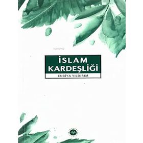 İslam Kardeşliği Enbiya Yıldırım Diyanet İşleri Başkanlığı