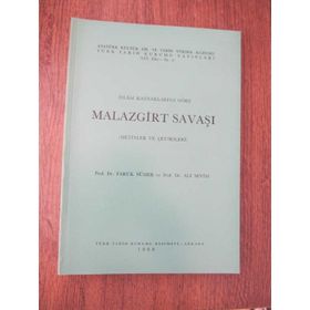 İSLAM KAYNAKLARINA GÖRE MALAZGIRT SAVAŞI - FARUK SÜMER;ALI SEVIM