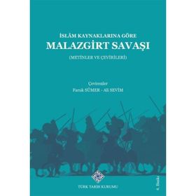 İSLAM KAYNAKLARINA GÖRE MALAZGIRT SAVAŞI - FARUK SÜMER;ALI SEVIM