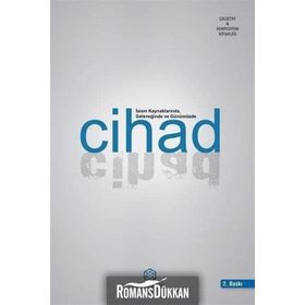 İslam Kaynaklarında Geleneğinde ve Günümüzde Cihad - Anonim