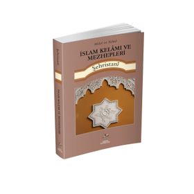 İslam Kelamı ve Mezhepleri - muhammed b abdulkerim es sehristani