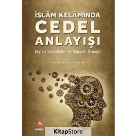 İslam Kelamında Cedel Anlayışı - Hüseyin Doğan
