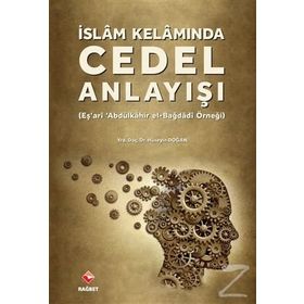 İslam Kelamında Cedel Anlayışı - Hüseyin Doğan