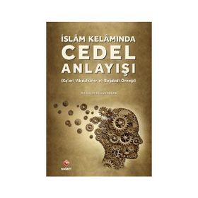 İslam Kelamında Cedel Anlayışı - Hüseyin Doğan