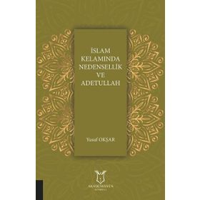 İslam Kelamında Nedensellik ve Adetullah - Yusuf Okşar