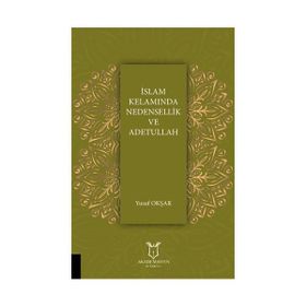 İslam Kelamında Nedensellik ve Adetullah - Yusuf Okşar