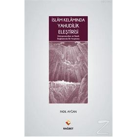 İslam Kelamında Yahudilik Eleştirisi - Fadıl Ayğan