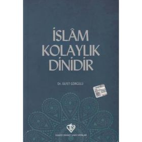 İslam Kolaylık Dinidir - Ülfet Görgülü