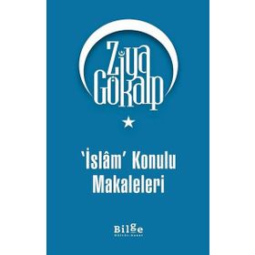 İslam Konulu Makaleleri - Ziya Gökalp