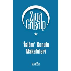 İslam Konulu Makaleleri - Ziya Gökalp