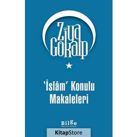 İslam Konulu Makaleleri - Ziya Gökalp